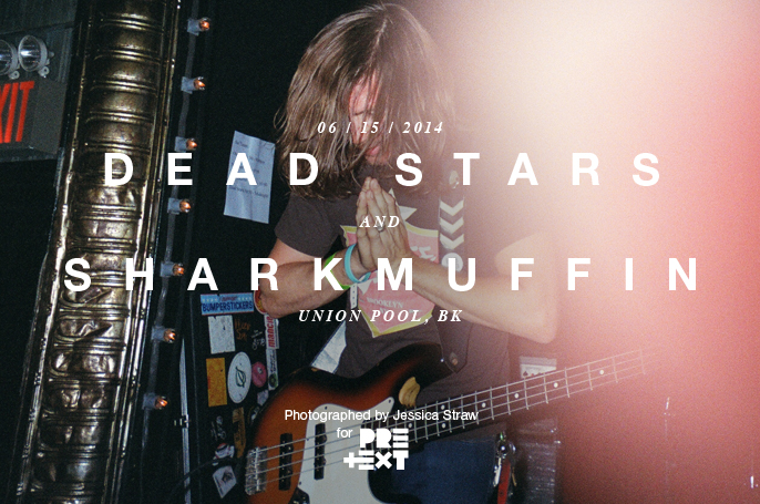 PretextSocialClub-DeadStars_Sharkmuffin_UnionPool-photoby_JessicaStraw-IMG0